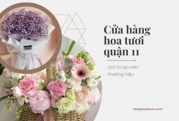 cua hang hoa tuoi quan 11  tieu chi chon hoa tuoi